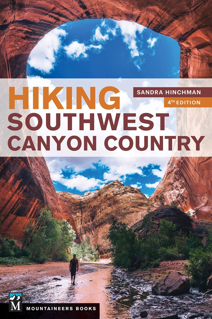 Mountaineers Books Hiking Southwest Canyon Country Home Page