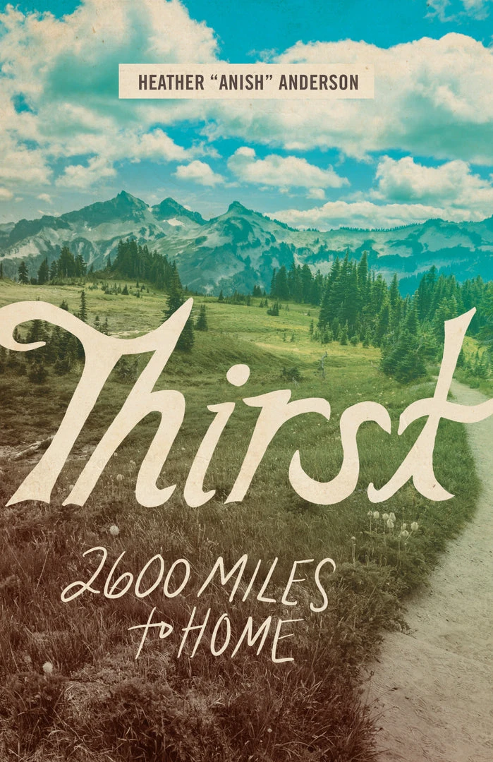Mountaineers Books Thirst: 2600 Miles To Home Home Page