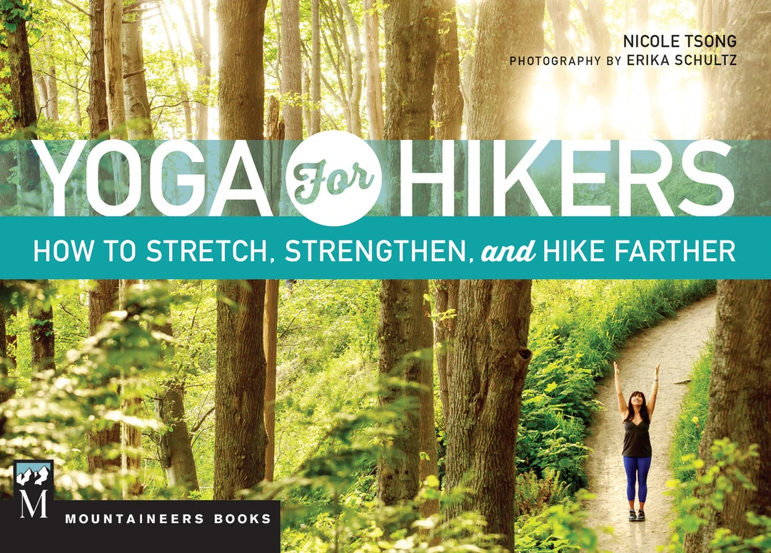 Mountaineers Books Yoga For Hikers: How To Stretch, Strengthen And Hike Farther Home Page
